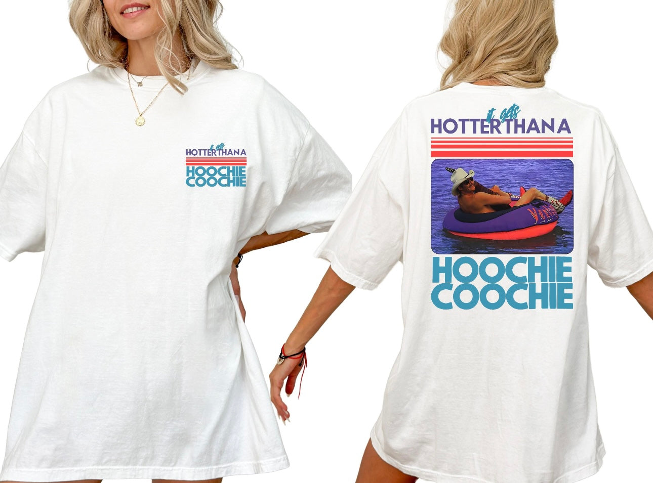 Hotter Than a Hoochie Coochie TEE