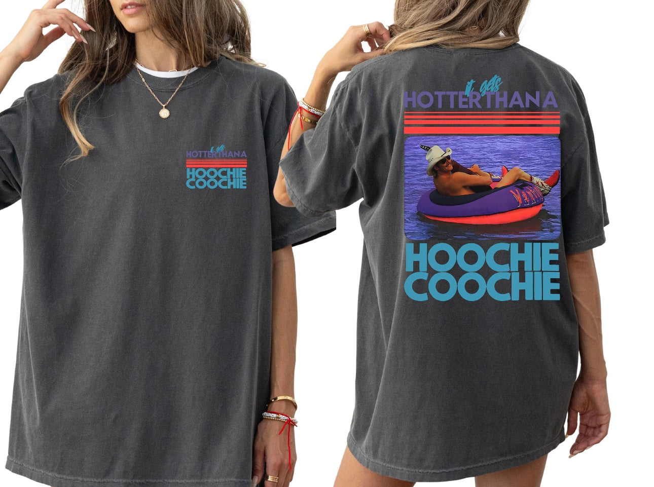 Hotter Than a Hoochie Coochie TEE