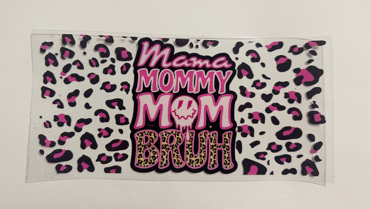 Mama Mommy Mom Bruh