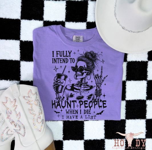 I Fully Intend to Haunt People
