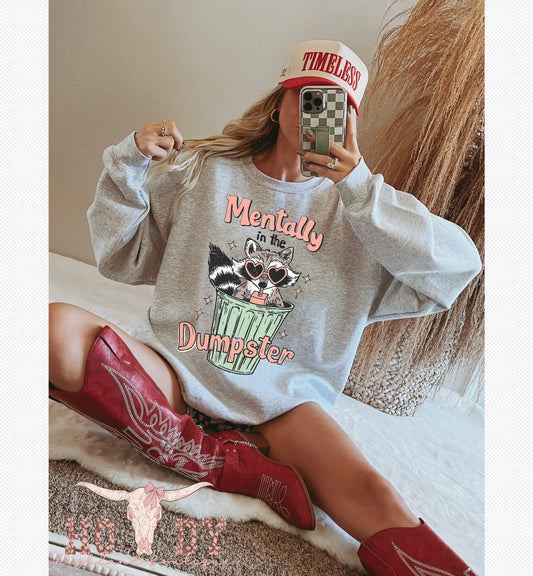 Mentally in the Dumpster