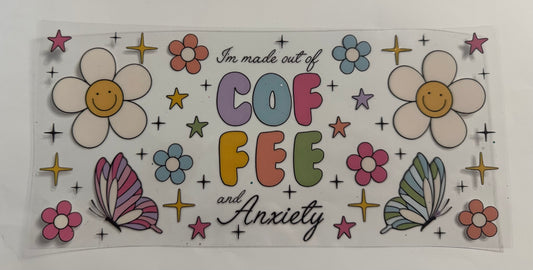 Made of Coffee & Anxiety